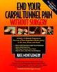 End Your Carpal Tunnel Syndrome by Kate Montgomery